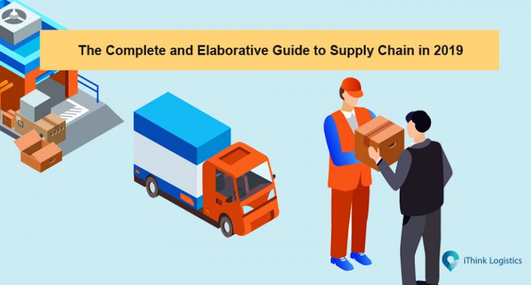 The Complete and Elaborative Guide to Supply Chain in 2019