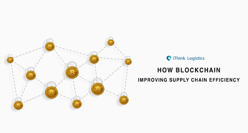 How blockchain is improving supply chain efficiency