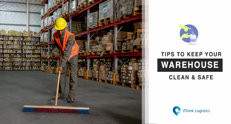 how to keep your warehouse clean and safe