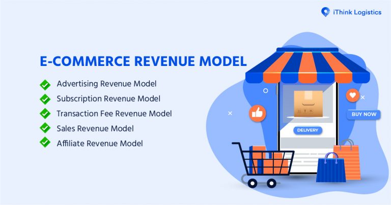 A Detailed Guide on E-commerce Revenue Model