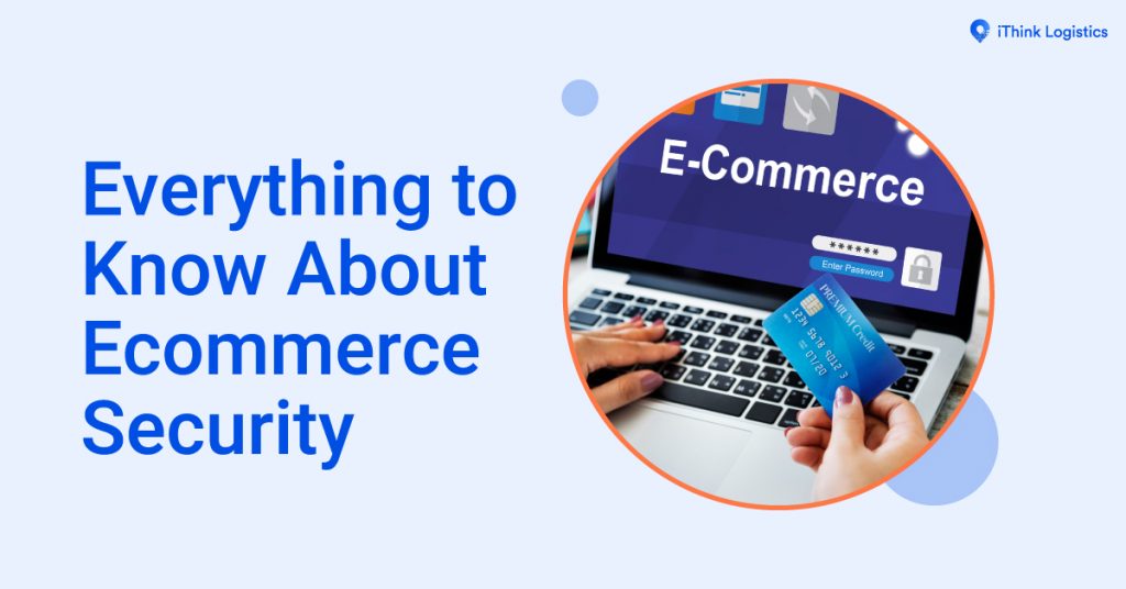 Everything to Know About Ecommerce Security1200*628