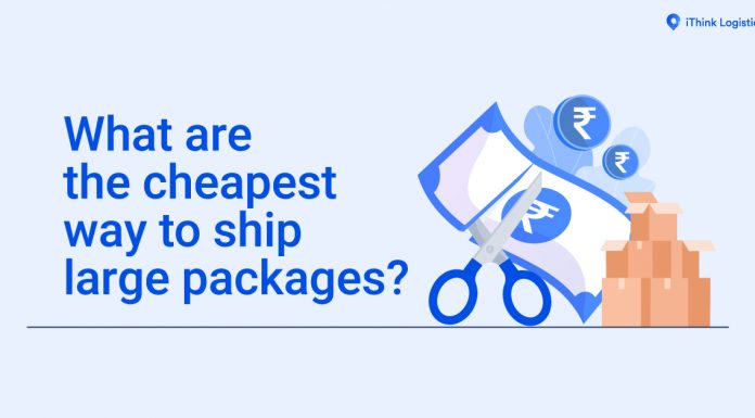 What Are The Cheapest Way to Ship Large Packages?