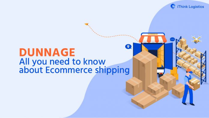 Dunnage All you need to know about ecommerce shipping